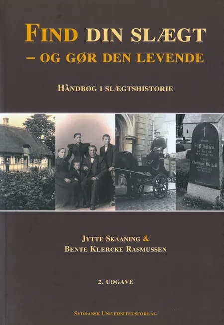 Find din slægt - og gør den levende af Ukendt forfatter