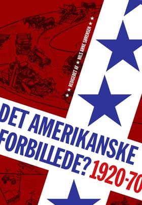 Det amerikanske forbillede? af Nils Arne Sørensen