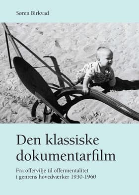 Den klassiske dokumentarfilm af Søren Birkvad