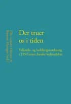 Der truer os i tiden