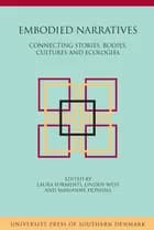 Embodied narratives af Laura Formenti, Marianne Horsdal og Linden West