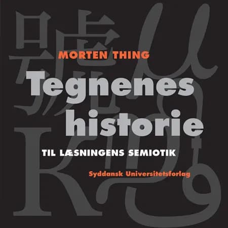 Tegnenes historie af Morten Thing