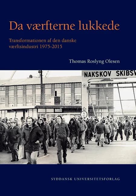 Da værfterne lukkede af Thomas Roslyng Olesen