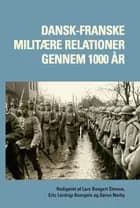 Dansk-franske militære relationer gennem 1000 år