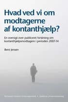 Hvad ved vi om modtagerne af kontanthjælp? af Bent Jensen
