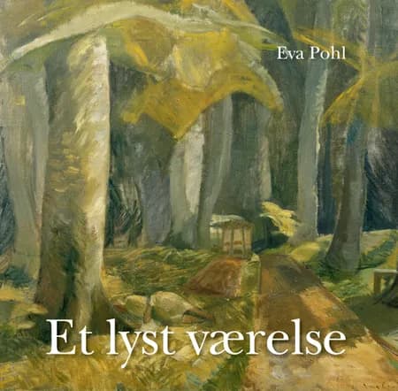 Et lyst værelse af Eva Pohl