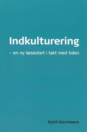 Indkulturering af Kjeld Kjertmann