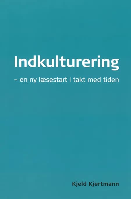 Indkulturering af Kjeld Kjertmann