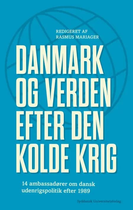 Danmark og verden efter den kolde krig af Rasmus Mariager