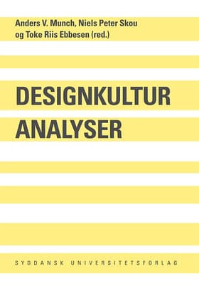 Designkulturanalyser af Anders V. Munch