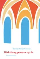 Kirkebrug gennem 250 år af Karsten Merrald Sørensen