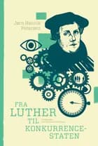 Fra Luther til konkurrencestaten af Jørn Henrik Petersen