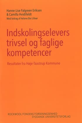 Indskolingselevers trivsel og faglige kompetencer af Camilla Hvidtfeldt