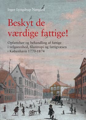 Beskyt de værdige fattige! af Inger Lyngdrup Nørgård