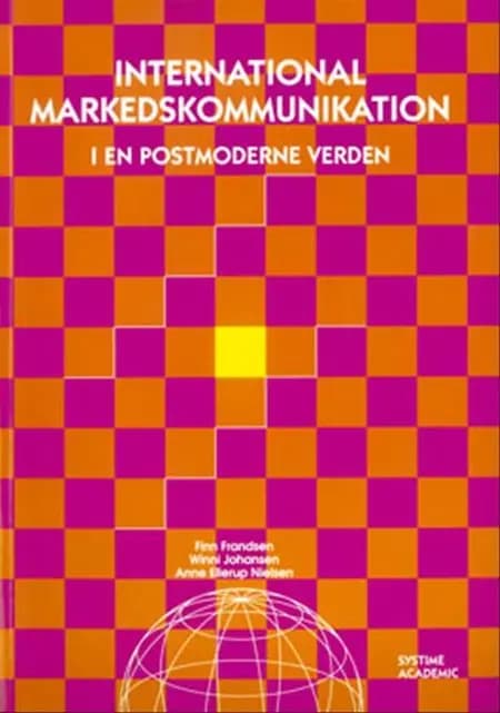 International markedskommunikation i en postmoderne verden af Finn Frandsen