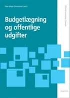 Budgetlægning og offentlige udgifter af Jens Blom-Hansen, Peter Munk Christiansen og Søren Serritzlew