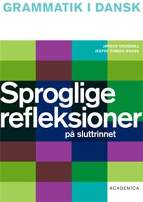 Sproglige refleksioner på sluttrinnet af Jørgen Grosbøll