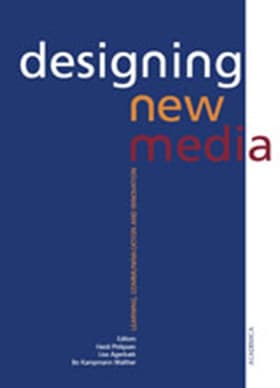 Designing New Media af Bo Kampmann Walther