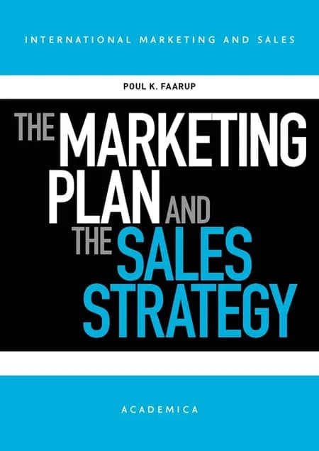 The Marketing Plan and the Sales Strategy af Poul K. Faarup