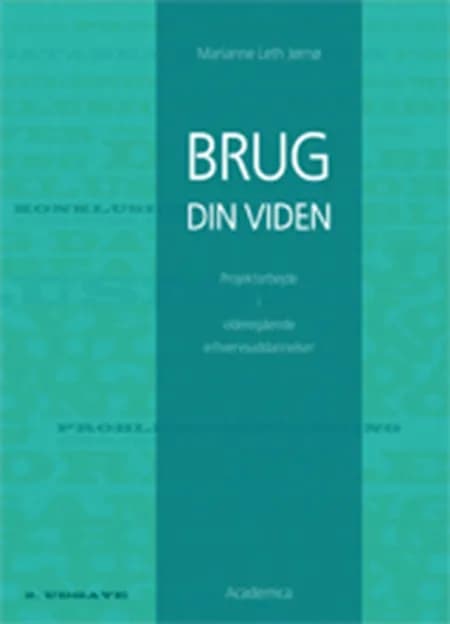 Brug din viden af Marianne Leth Jørnø