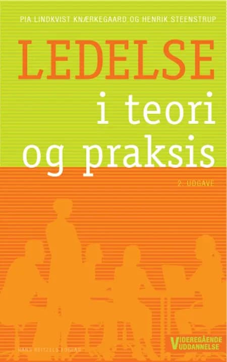 Ledelse i teori og praksis af Pia Lindkvist Knærkegaard