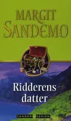 Ridderens datter af Margit Sandemo