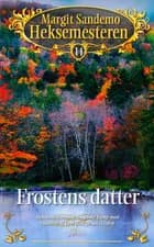 Frostens Datter af Margit Sandemo