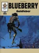 Blueberrynr 6 - Guldfeber