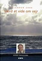 Værd at vide om vejr