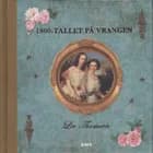 1800-tallet på vrangen af Liv Thomsen
