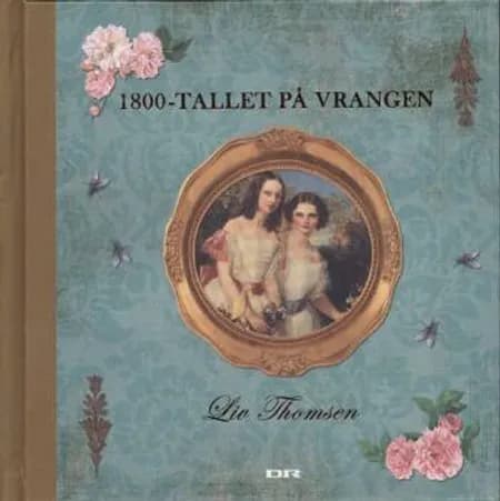 1800-tallet på vrangen af Liv Thomsen