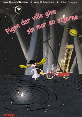 Pigen der ville give sin mor en stjerne af Anja C. Andersen
