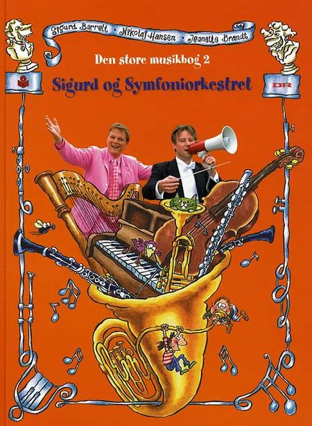 Sigurd og symfoniorkestret af Annette Gammelgaard