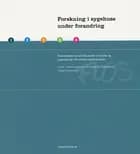 Forskning i sygehuse under forandring