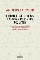 Frivillighedens logik og dens politik