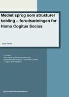 Mediet sprog som strukturel kobling forudsætningen for Homo Cogitus Socius