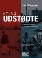 Byens udstødte af Loïc Wacquant