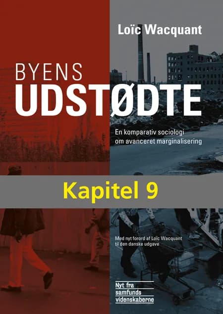 Logikkerne bag en urban polarisering fra neden af Loïc Wacquant
