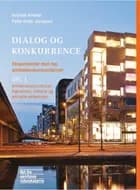 Arkitektkonkurrencer: Fænomen, historie og aktuelle eksempler af Kristian Kreiner og Peter Holm Jacobsen