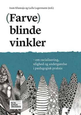 (Farve)blinde vinkler af Iram Khajawa