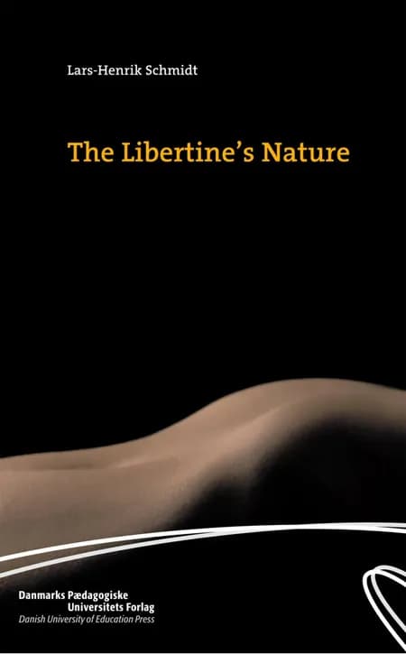 The libertine´s nature af Lars-Henrik Schmidt