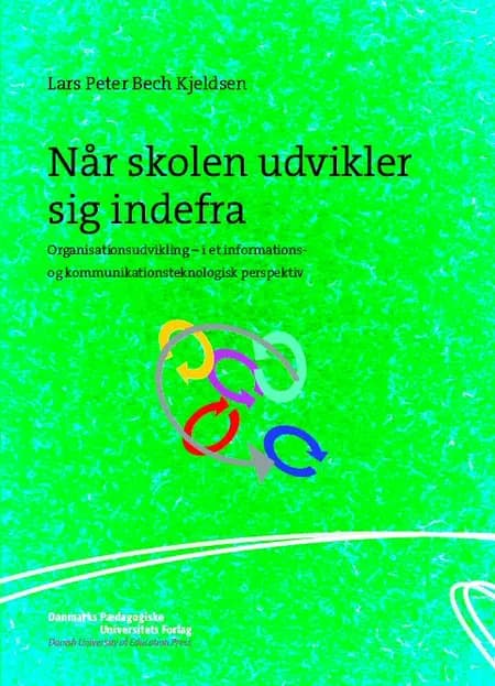 Når skolen udvikler sig indefra af Lars Peter Bech Kjeldsen