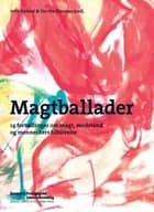 Magtballader af Jette Kofoed og Dorthe Staunæs