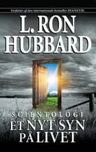 Scientologi, et nyt syn på livet