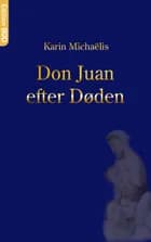Don Juan - efter døden af Karin Michaëlis