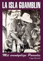 La isla Guamblin af Vagn Bysted