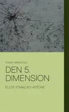 Den 5. dimension eller Tomas B's historie