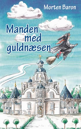 Manden med guldnæsen af Morten Baron