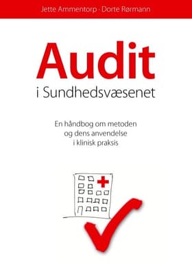 Audit i sundhedsvæsenet af Jette Ammentorp