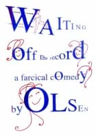 Waiting off the record